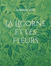 Produktbild: La Licorne et les Fleurs