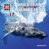 WAS IST WAS Hörspiel. Wale & Delfine / Geheimnis Tiefsee. Manfred Baur