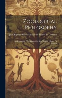 Produktbild: Zoological Philosophy: An Exposition With Regard To The Natural History Of Animals