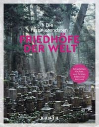 Produktbild: KUNTH Die faszinierendsten Friedh&ouml;fe der Welt