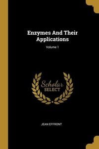 Produktbild: Enzymes And Their Applications; Volume 1