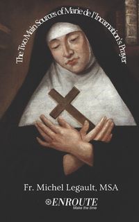 Produktbild: The Two Main Sources of Marie de l'Incarnation's Prayer