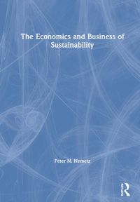 Produktbild: Nemetz, P: The Economics and Business of Sustainability