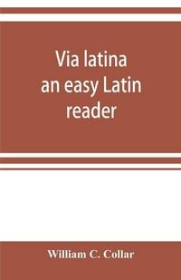 Produktbild: Via latina; an easy Latin reader