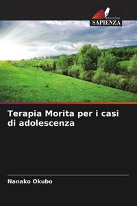 Produktbild: Terapia Morita per i casi di adolescenza