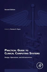 Produktbild: Practical Guide to Clinical Computing Systems
