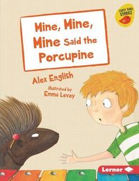 Produktbild: Mine, Mine, Mine Said the Porcupine