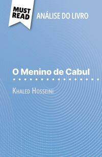 Produktbild: O Menino de Cabul de Khaled Hosseini (An&aacute;lise do livro)