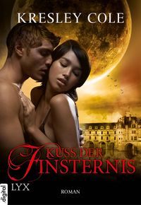 Kuss der Finsternis /  Immortals After Dark Bd.2 Kresley Cole