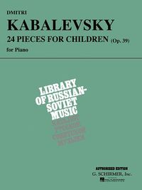Produktbild: Dmitri Kabalevsky: 24 Pieces for Children, Opus 39