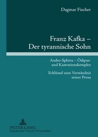 Produktbild: Franz Kafka &ndash; Der tyrannische Sohn