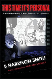 Produktbild: This Time It's Personal - A Monster Kid's History of Horror Memories and Experiences