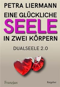 Produktbild: Eine gl&uuml;ckliche Seele in zwei K&ouml;rpern