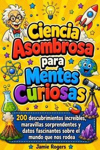 Produktbild: Ciencia Asombrosa para Mentes Curiosas