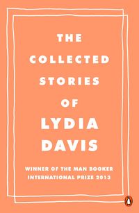 Produktbild: The Collected Stories of Lydia Davis