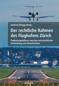 Produktbild: Der rechtliche Rahmen des Flughafens Zürich