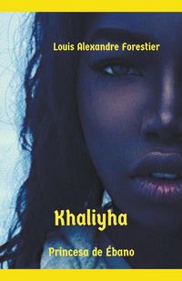 Produktbild: Khaliyha- Princesa de &Eacute;bano