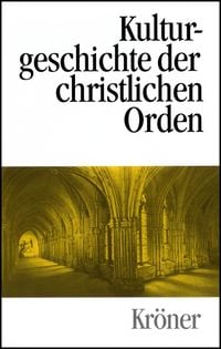 Produktbild: Kulturgeschichte der christlichen Orden in Einzeldarstellungen