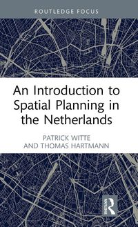 Produktbild: An Introduction to Spatial Planning in the Netherlands