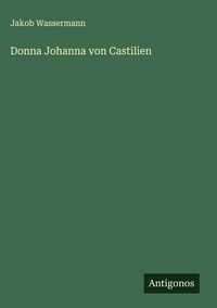 Produktbild: Donna Johanna von Castilien