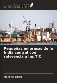 Produktbild: Peque&ntilde;as empresas de la India central con referencia a las TIC