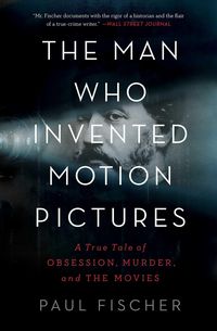 Produktbild: The Man Who Invented Motion Pictures
