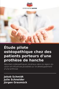 Produktbild: &Eacute;tude pilote ost&eacute;opathique chez des patients porteurs d'une proth&egrave;se de hanche