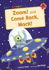 Produktbild: Jinks, J: Zoom! and Come Back, Mack!