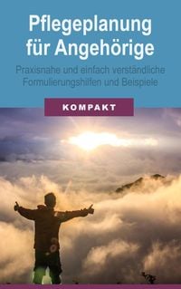 Produktbild: Pflegeplanung f&uuml;r Angeh&ouml;rige - praxisnahe und einfach verst&auml;ndliche Formulierungshilfen und Beispiele