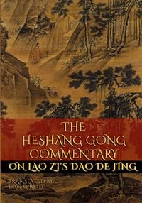 Produktbild: The Heshang Gong Commentary on Lao Zi's Dao De Jing