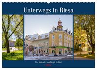 Produktbild: Unterwegs in Riesa (Wandkalender 2027 DIN A2 quer), CALVENDO Monatskalender