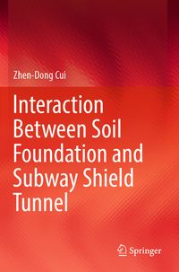 Produktbild: Interaction Between Soil Foundation and Subway Shield Tunnel