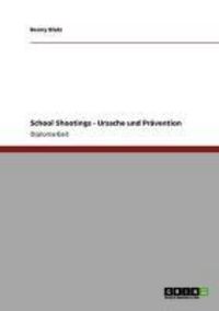 Produktbild: School Shootings - Ursache und Pr&auml;vention