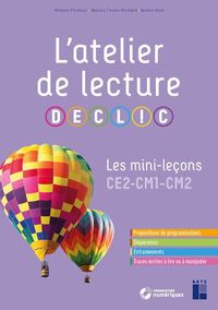 Produktbild: L'atelier de lecture Declic : les mini-le&ccedil;ons CE2, CM1, CM2
