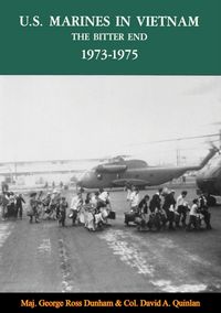 Produktbild: U.S. Marines In Vietnam: The Bitter End, 1973-1975