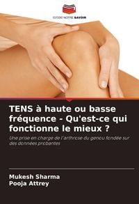 Produktbild: TENS &agrave; haute ou basse fr&eacute;quence - Qu'est-ce qui fonctionne le mieux ?