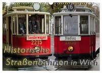 Produktbild: Historische Stra&szlig;enbahnen in Wien (Wandkalender 2026 DIN A3 quer), CALVENDO Monatskalender