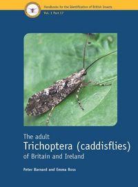 Produktbild: The Adult Trichoptera (Caddisflies) of Britain and Ireland