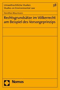 Produktbild: Rechtsgrunds&auml;tze im V&ouml;lkerrecht am Beispiel des Vorsorgeprinzips