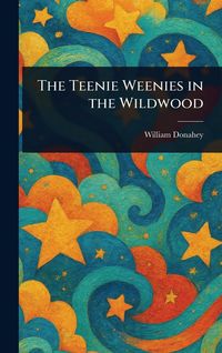 Produktbild: The Teenie Weenies in the Wildwood