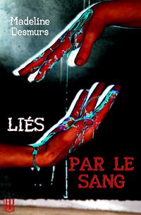 Produktbild: Li&eacute;s par le sang
