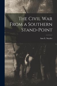 Produktbild: The Civil War From a Southern Stand-Point