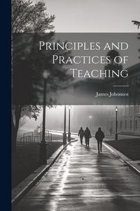 Produktbild: Principles and Practices of Teaching