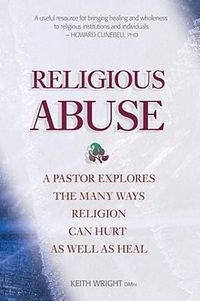 Produktbild: Religious Abuse: A Pastor Explores the Many Ways Religion Can Hurt as Well as Heal