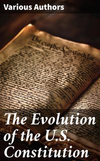 Produktbild: The Evolution of the U.S. Constitution
