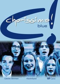 Produktbild: Chorissimo! blue. Schulchorbuch f&uuml;r gleiche Stimmen