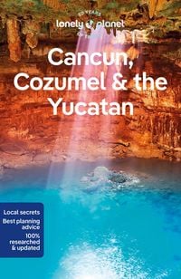 Bild vom Artikel Lonely Planet Cancun, Cozumel & the Yucatan vom Autor Regis St Louis