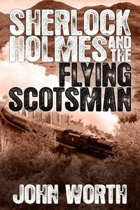 Produktbild: Sherlock Holmes and The Flying Scotsman