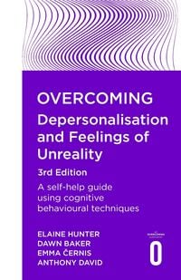 Produktbild: Overcoming Depersonalisation and Feelings of Unreality 3rd Edition