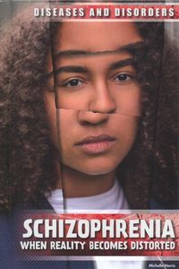 Produktbild: Schizophrenia: When Reality Becomes Distorted